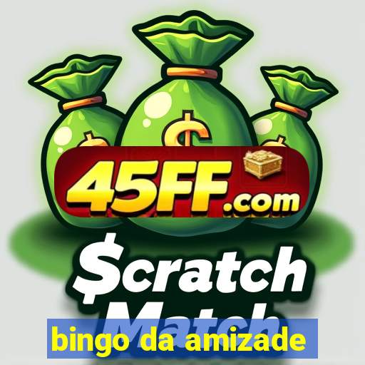 bingo da amizade